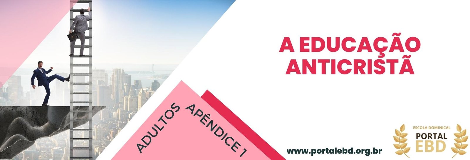 Apêndice 1 – A educação anticristã